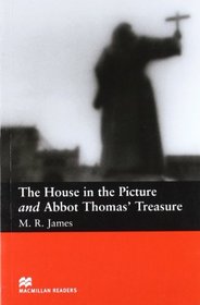 The House in Picture and Abbott Thomas's Treasure: Beginner (Macmillan Readers)
