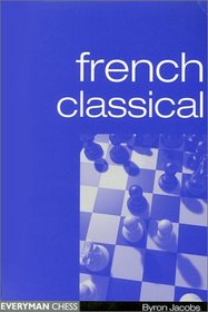 French Classical (Everyman Chess)