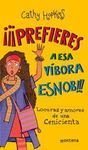 Prefieres a esa vibora snob / You Prefer that Snob Snake (Chicas) (Spanish Edition)