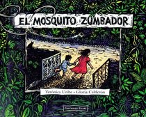 El Mosquito Zumbador/the Buzzing Mosquito (Coleccion Ponte Poronte) (Spanish Edition)
