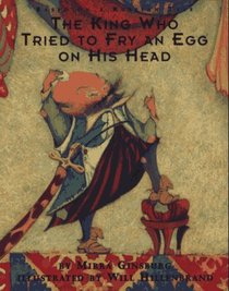 The King Who Tried to Fry an Egg on His Head