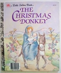 The Christmas Donkey (Little Golden Readers)