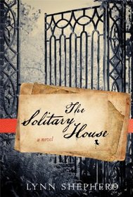 The Solitary House (Charles Maddox, Bk 2)