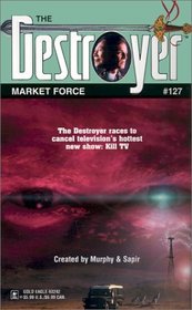Market Force (Destroyer, Bk 127)