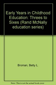 Early Years in Childhood Education (Rand McNally education series)