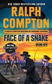 Ralph Compton Face of a Snake (The Gunfighter Series)