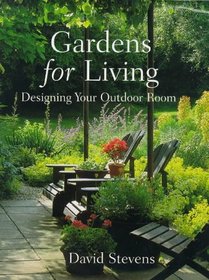 Gardens for Living: Designing Your Ideal Garden