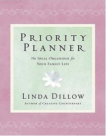 Priority Planner : The Ideal Organizer for Your Family Life