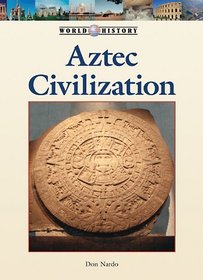Aztec Civilization (World History)