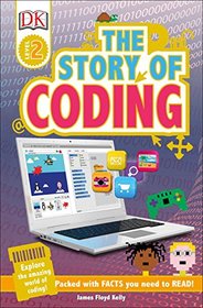 The Story of Coding (DK Readers Level 2)
