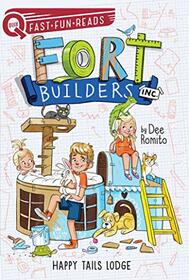 Happy Tails Lodge: Fort Builders Inc. 2 (QUIX)