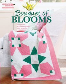 Bouquet of Blooms (Leisure Arts #5554)
