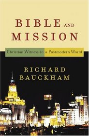 Bible and Mission: Christian Witness in a Postmodern World