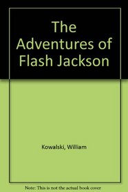 The Adventures of Flash Jackson