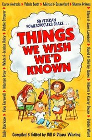 Things We Wish We'd Known (50 Veteran Homeschoolers Share)