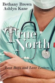 True North (Lost Boys and Love Letters, Bk 1)