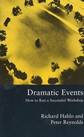 Dramatic Events: How to Run a Successful Workshop