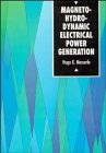 Magnetohydrodynamic Electrical Power Generation (Unesco Energy Engineering Series)