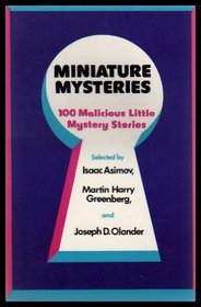 Miniature Mysteries: One Hundred Malicious Little Mystery Stories