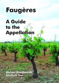 Faugeres, A Guide to the Appellation