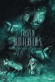 Frozen Butterflies