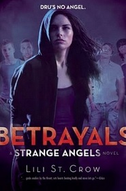 Betrayals (Strange Angels, Bk 2)