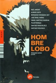 Hombre lobo (451.Re.Tm) (Spanish Edition)