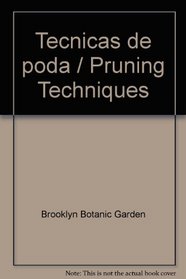 Tecnicas de poda / Pruning Techniques