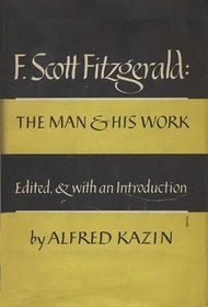 F. Scott Fitzgerald: The Man and His Work