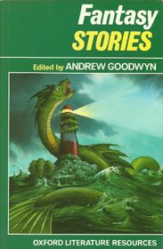 Fantasy Stories (Oxford Literature Resources)