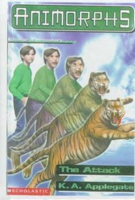 The Attack (Animorphs #26)