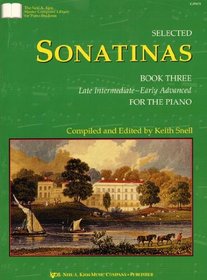 GP673 - Selected Sonatinas Book Three Late Intermediate--Early advanced (The Neil A. Knos Master Composer Library for Piano Students, Volume 3)