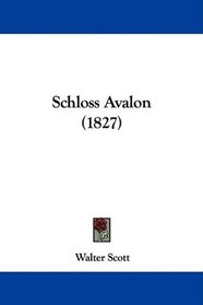Schloss Avalon (1827) (German Edition)