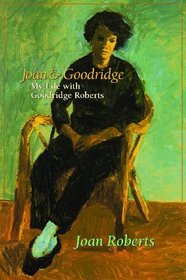 Joan & Goodridge: My Life with Goodridge Roberts