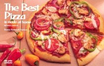 The Best Pizza Is Made at Home (A Nitty Gritty Cookbook) (Nitty Gritty Cookbooks)