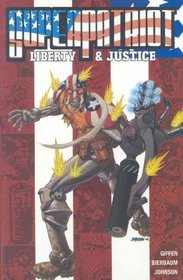 Super-Patriot: Liberty and Justice