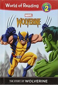 Story of Wolverine (World of Reading Level 2)