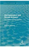 Hermeneutics and Social Science: Approaches to Understanding (Routledge Revivals)