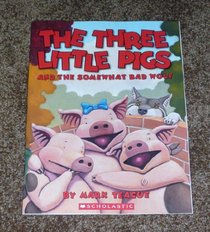 The Three Little Pigs and the Somewhat Bad Wolf