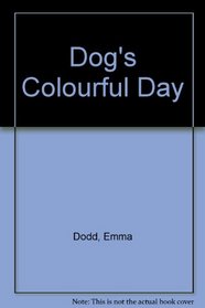 Dog's Colourful Day