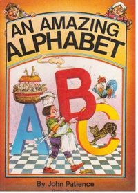 AN AMAZING  ALPHABET :Each letter showing several words in Rhyme and illustrated in beautiful color.
