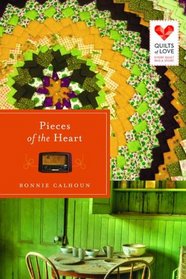 Pieces of the Heart (Quilts of Love, Bk 9)