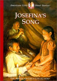 Josefina's Song (The American Girls Collection)