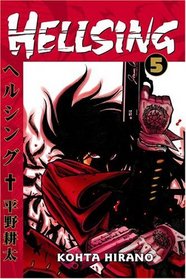 Hellsing Volume 5 (Hellsing (Graphic Novels))