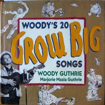 Woody's 20 Grow Big Songs