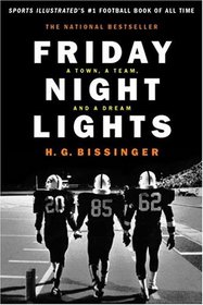 Friday Night Lights: A Town, a Team, and a Dream