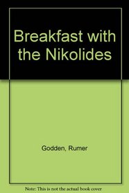 BREAKFAST WITH THE NIKOLIDES