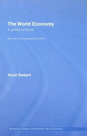 Global View on the World Economy: A Global Analysis (Routledge Studies in the Modern World Economy)
