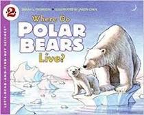 Journeys: Trade Book Grade 2 Where Do Polar Bears Live?