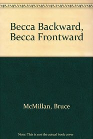Becca backward, Becca frontward: A book of concept pairs